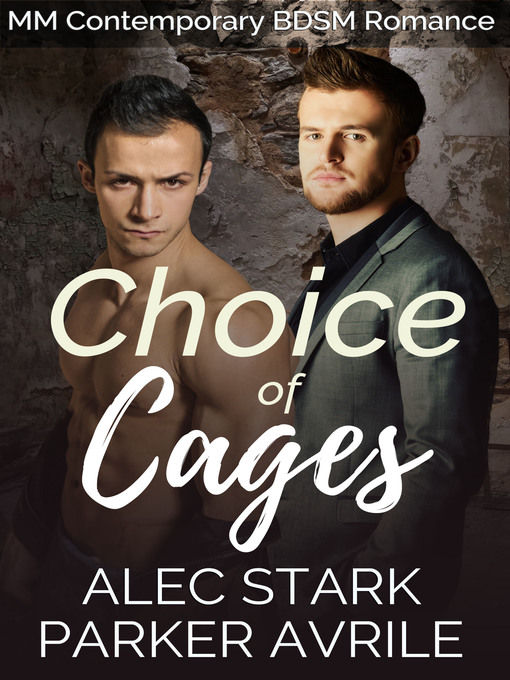 Title details for Choice of Cages by Parker Avrile - Available